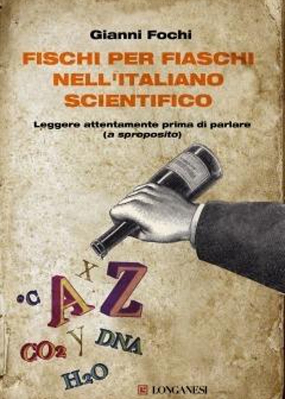 Il volume Fischi per fiaschi nell'italiano scientifico