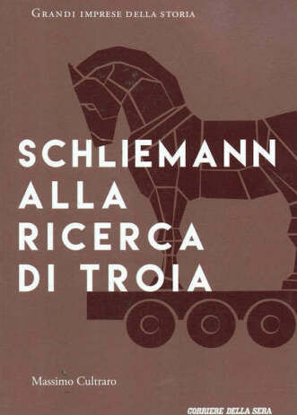 Copertina del volume Schliemann alla ricerca di Troia